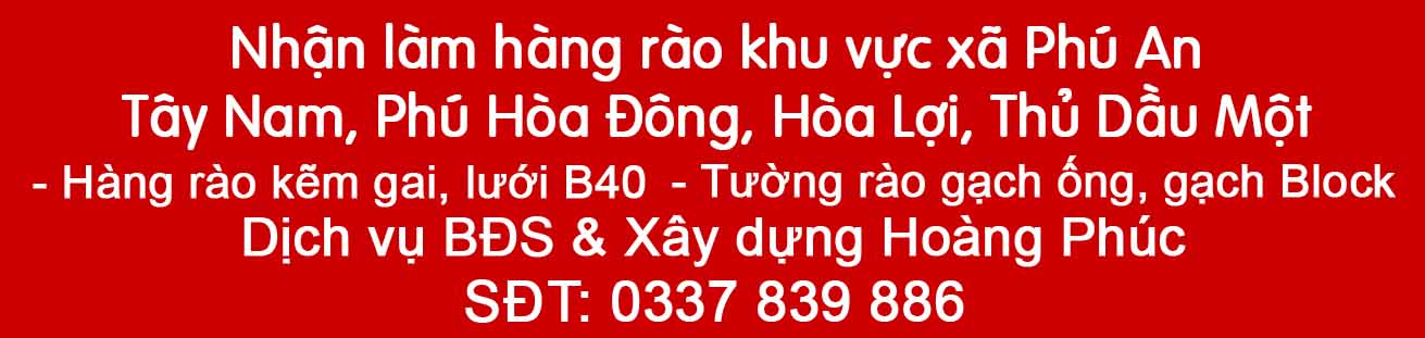 Thông tin Nhận làm hàng rào khu vực xã Phú An.jpg (72 KB)
